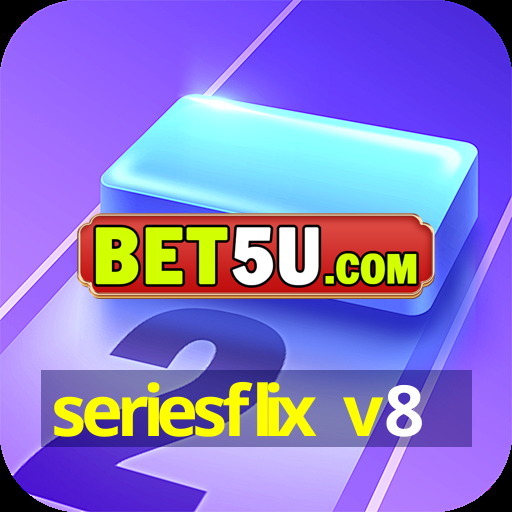 seriesflix v8